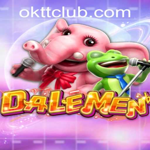 Exploring the Exciting World of DALEMEN: A Unique Game with OKTT