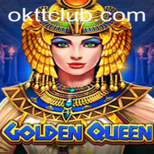 Exploring the Enchanting World of GoldenQueen with OKTT