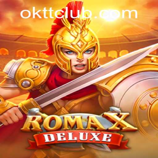 Exploring the Thrills of RomaXDeluxe: A Deep Dive into the World of OKTT